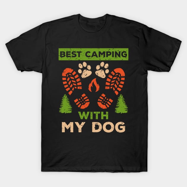 best camping with my dog,camping,camp,camper,dog T-Shirt by teenices